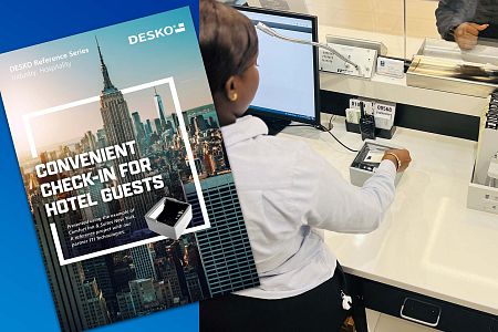 Go digital : DESKO et TTI Technologies présentent une solution numérique pour l'enregistrement dans les hôtels
